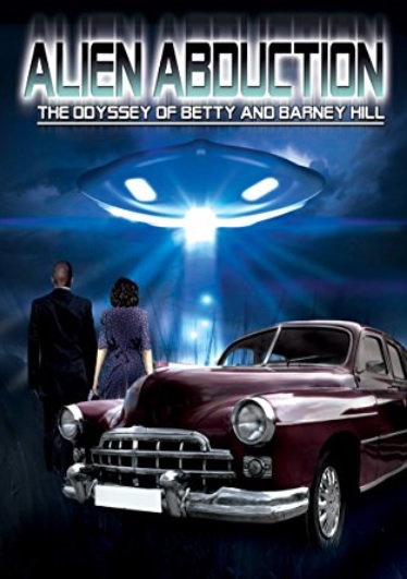 Alien Abduction - The Odyssey of Betty and Barny Hill